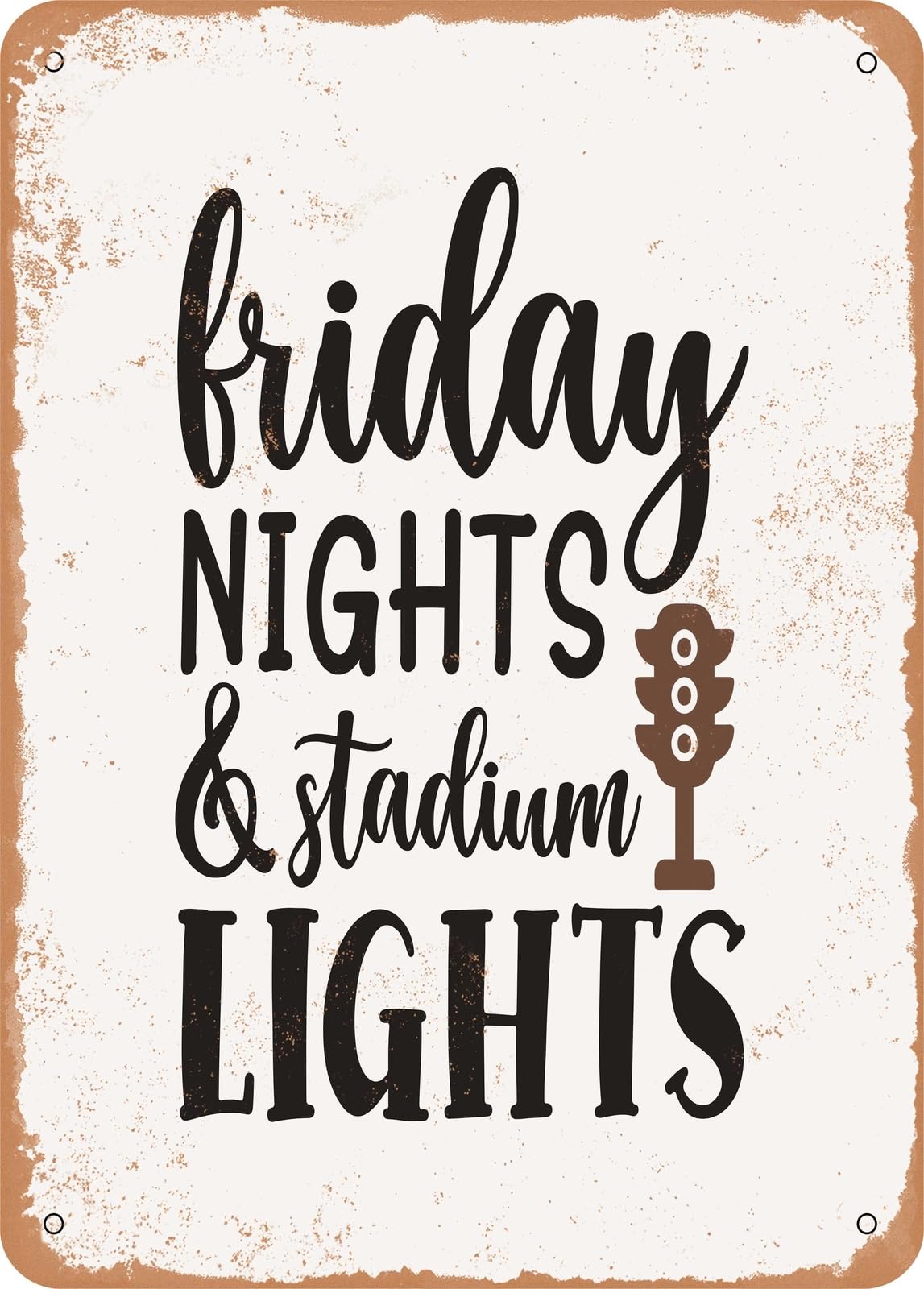 Miaomansenstore Metal Sign - Friday Nights And Stadium Lights - 3 - Vintage Rusty Look Home Decor