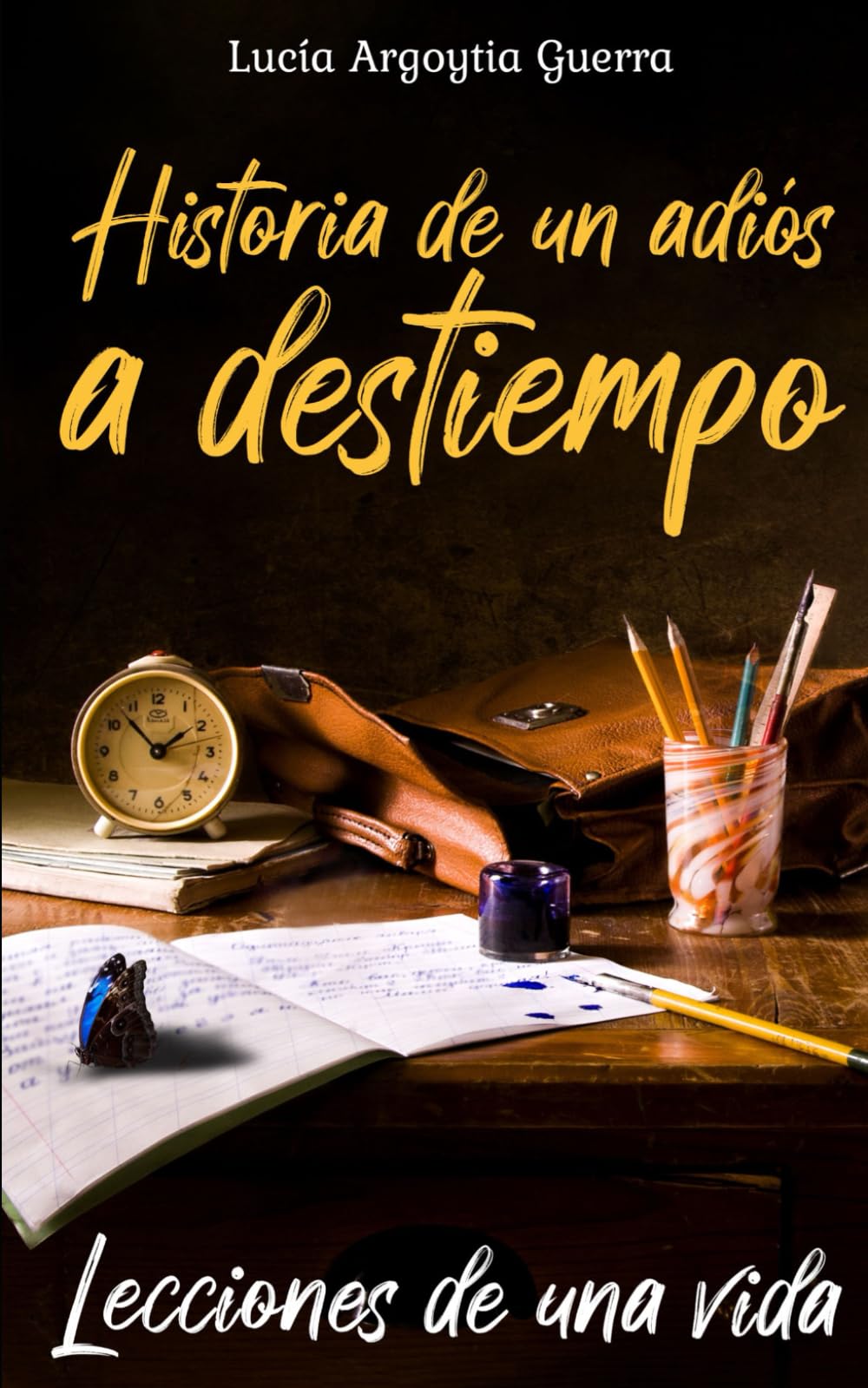 Historia de un adiós a destiempo: Lecciones de una vida (Spanish Edition)