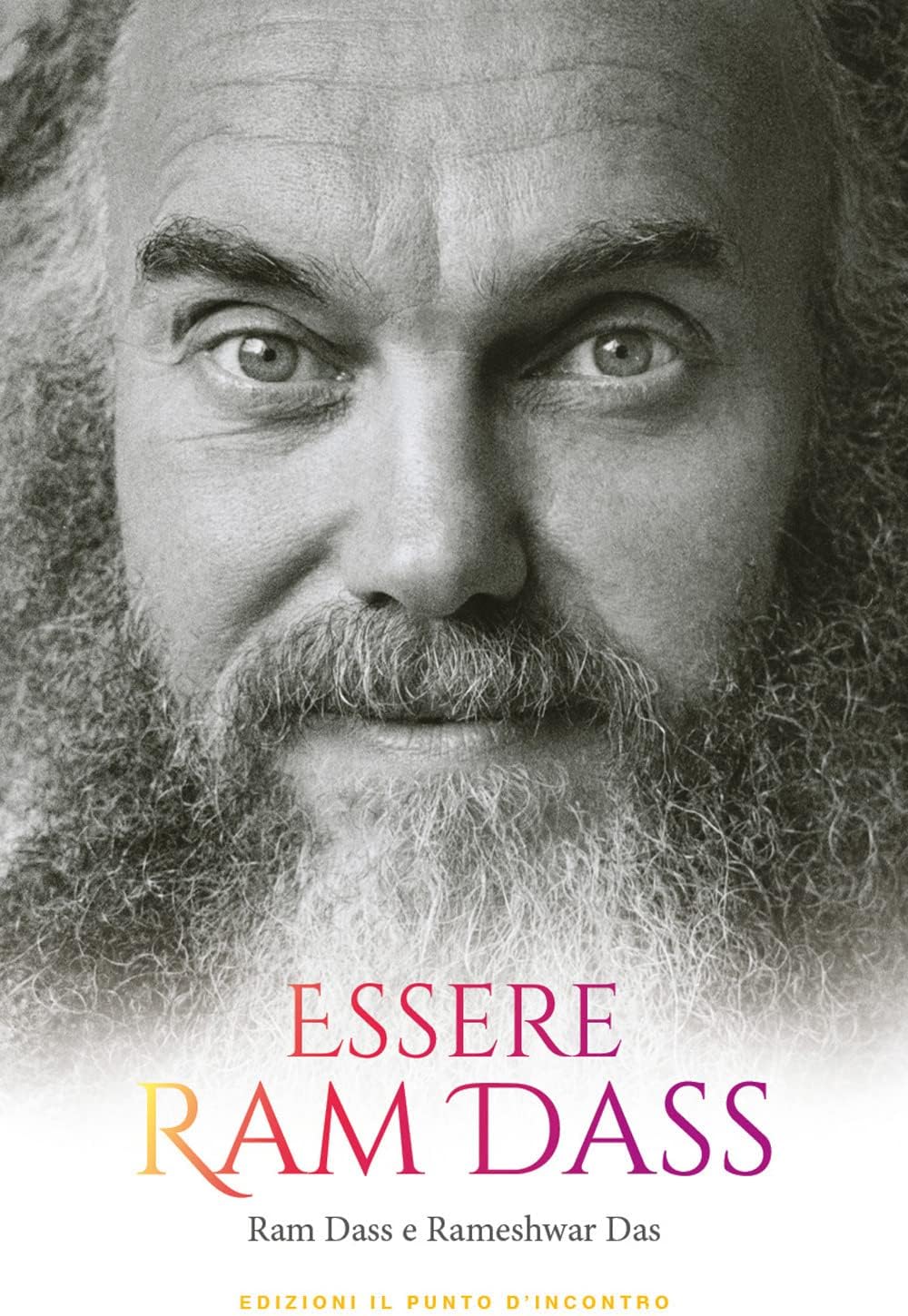 Essere Ram Dass (Uomini e spiritualità)