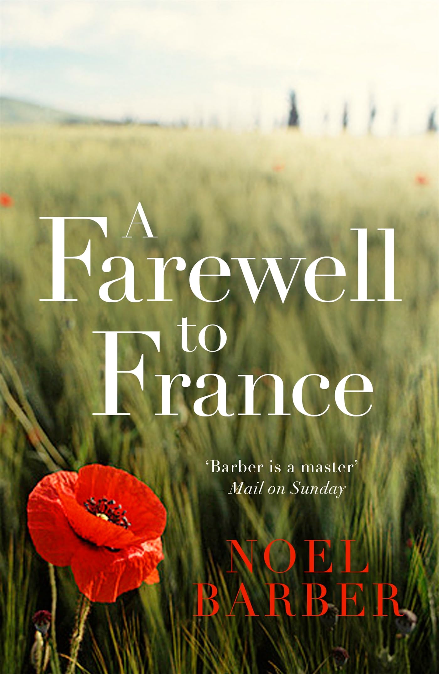 A Farewell to France by Noel Barber - 9781473665965