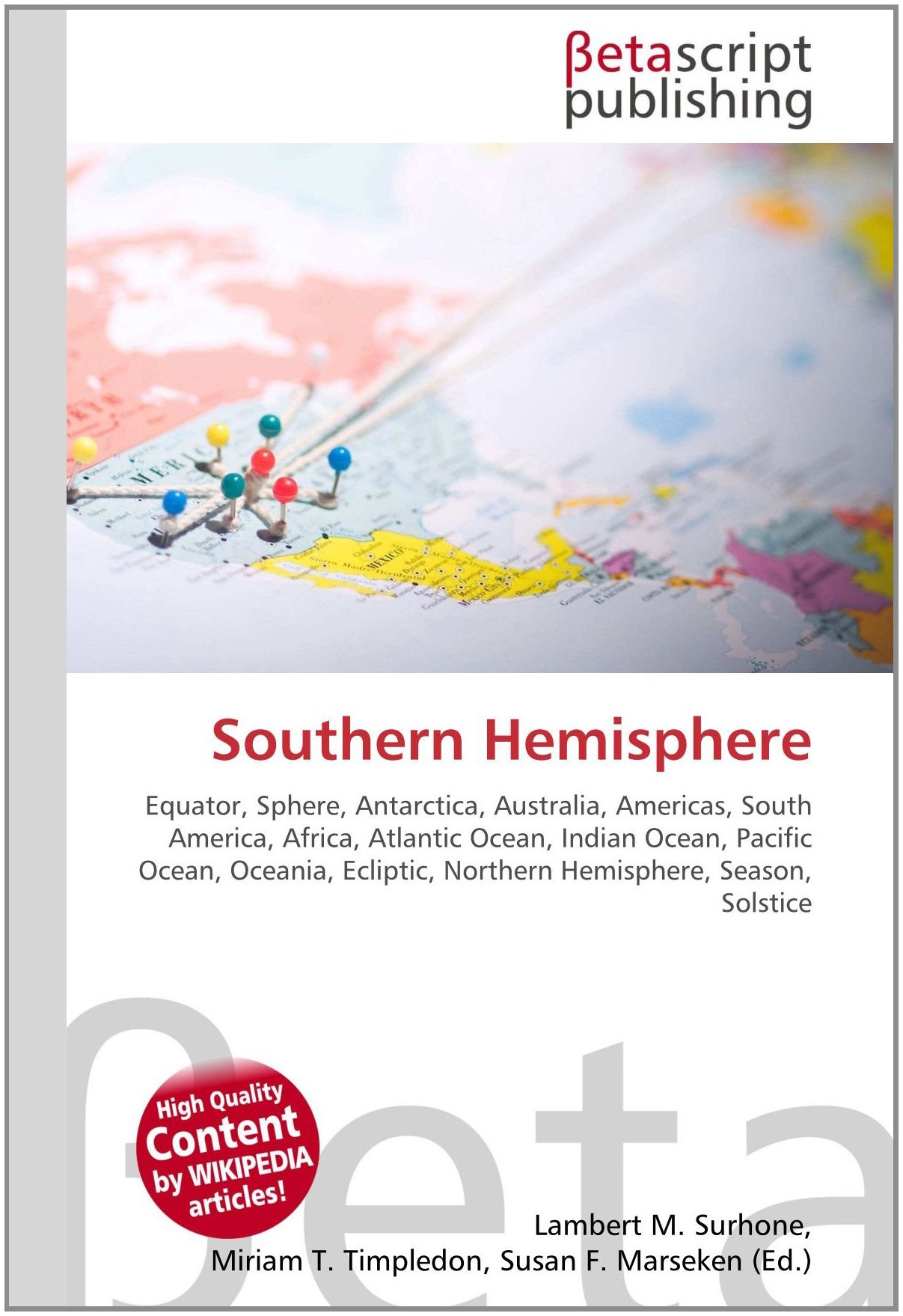 Southern Hemisphere: Equator, Sphere, Antarctica, Australia, Americas, South America, Africa, Atlantic Ocean, Indian Ocean, Pacific Ocean, Oceania, Ecliptic, Northern Hemisphere, Season, Solstice