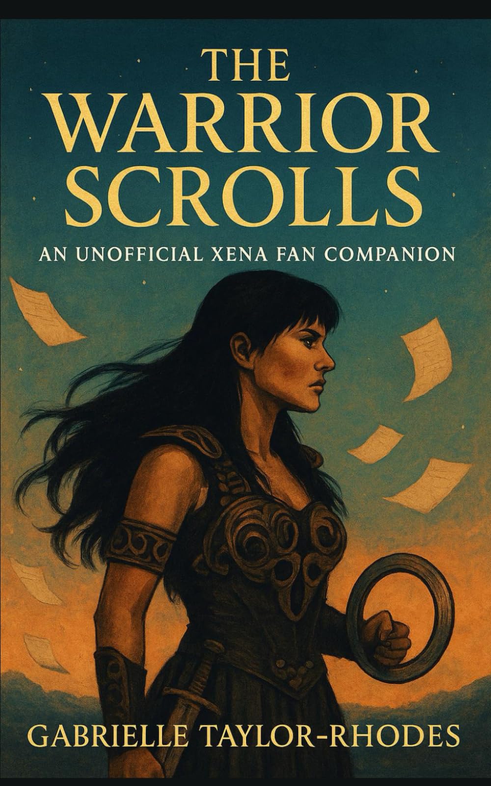 The Warrior Scrolls: An Unofficial Xena Fan Companion
