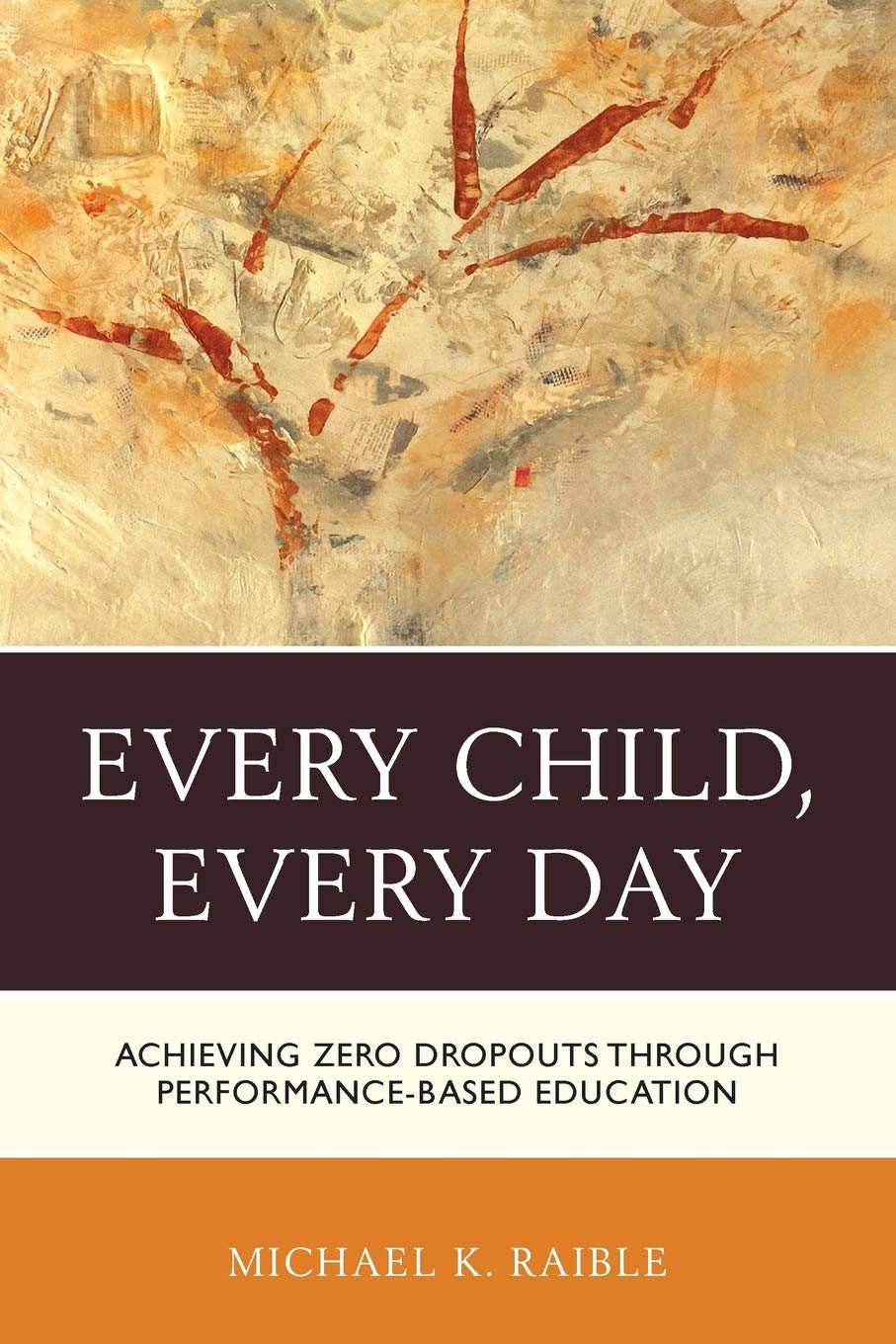 Every Child, Every Day: Achieving Zero Dropouts through Performance-Based
