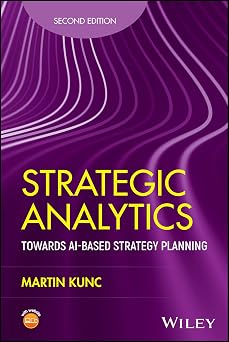 Strategic Analytics: Towards AI-based Strategy Planning 2nd Edition-Wow! eBook