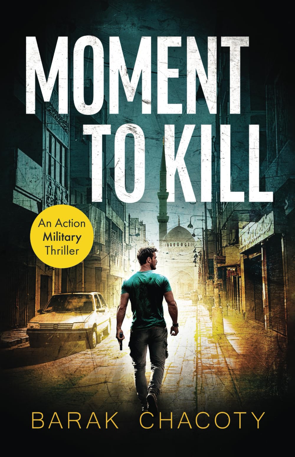 Moment to Kill: An Action Military Thriller