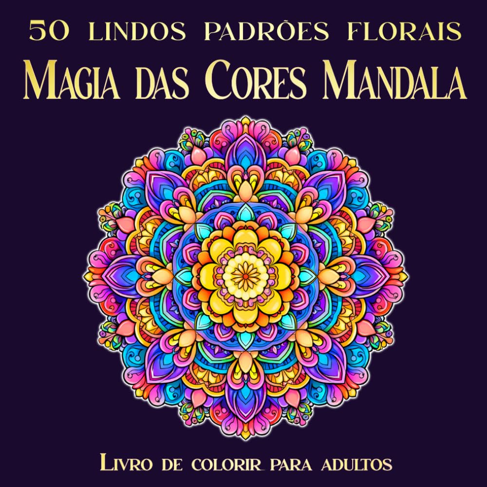Magia das Cores Mandala: 50 lindos padrões florais em formato quadrado | Livro de colorir unilateral para adultos para relaxamento (Livros de colorir e quebra-cabeças para adultos)