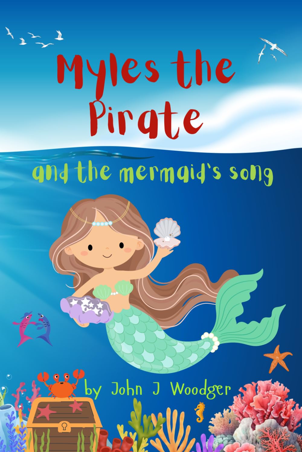 Myles the Pirate: and the Mermaid's Song