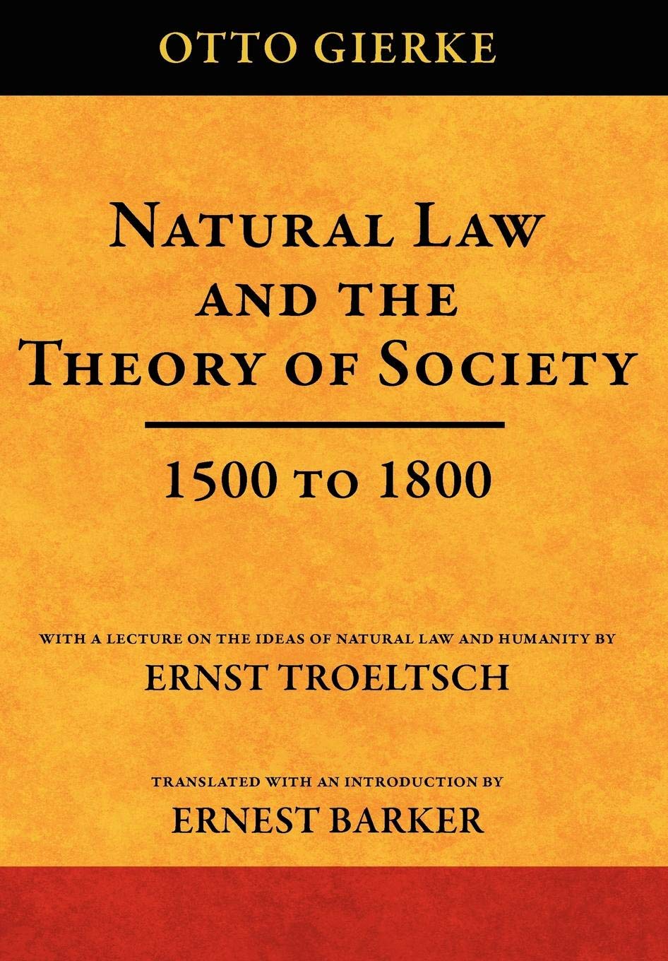 Natural Law and the Theory of Society 1500 to 1800