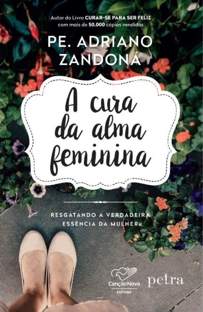 A Cura Da Alma Feminina