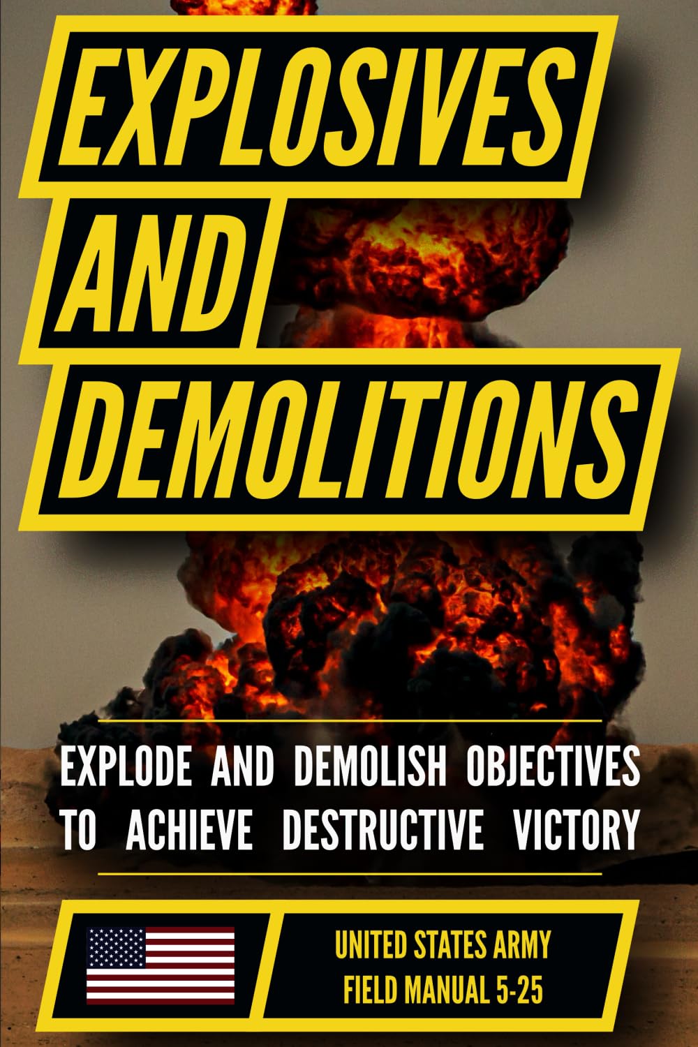 U.S. Army Explosives and Demolitions Handbook