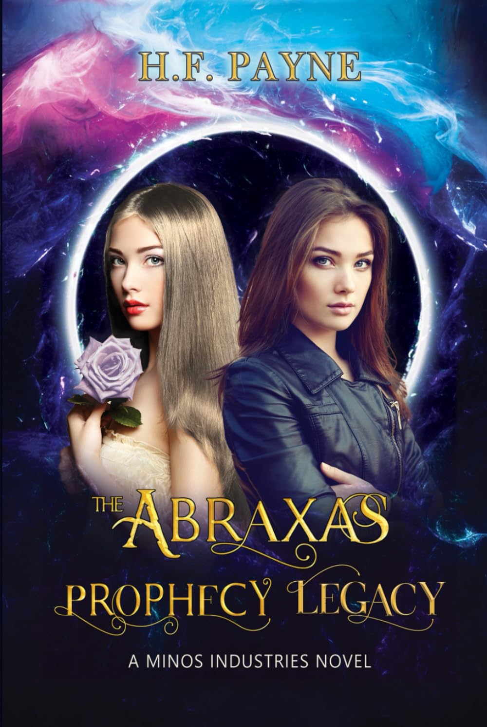 The Abraxas Prophecy Legacy (A Minos Industries Novel)