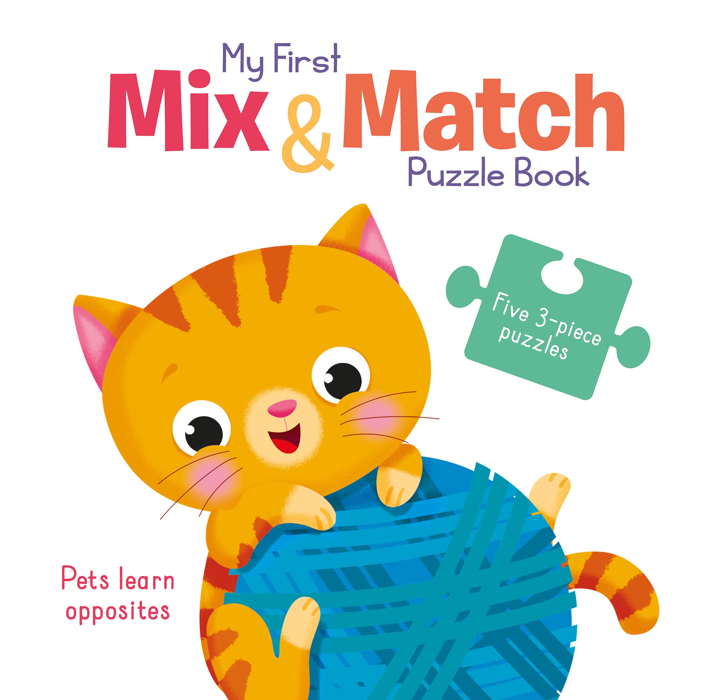 Yoyo Books Pets Learn Opposites (My First Mix & Match Puzzle
