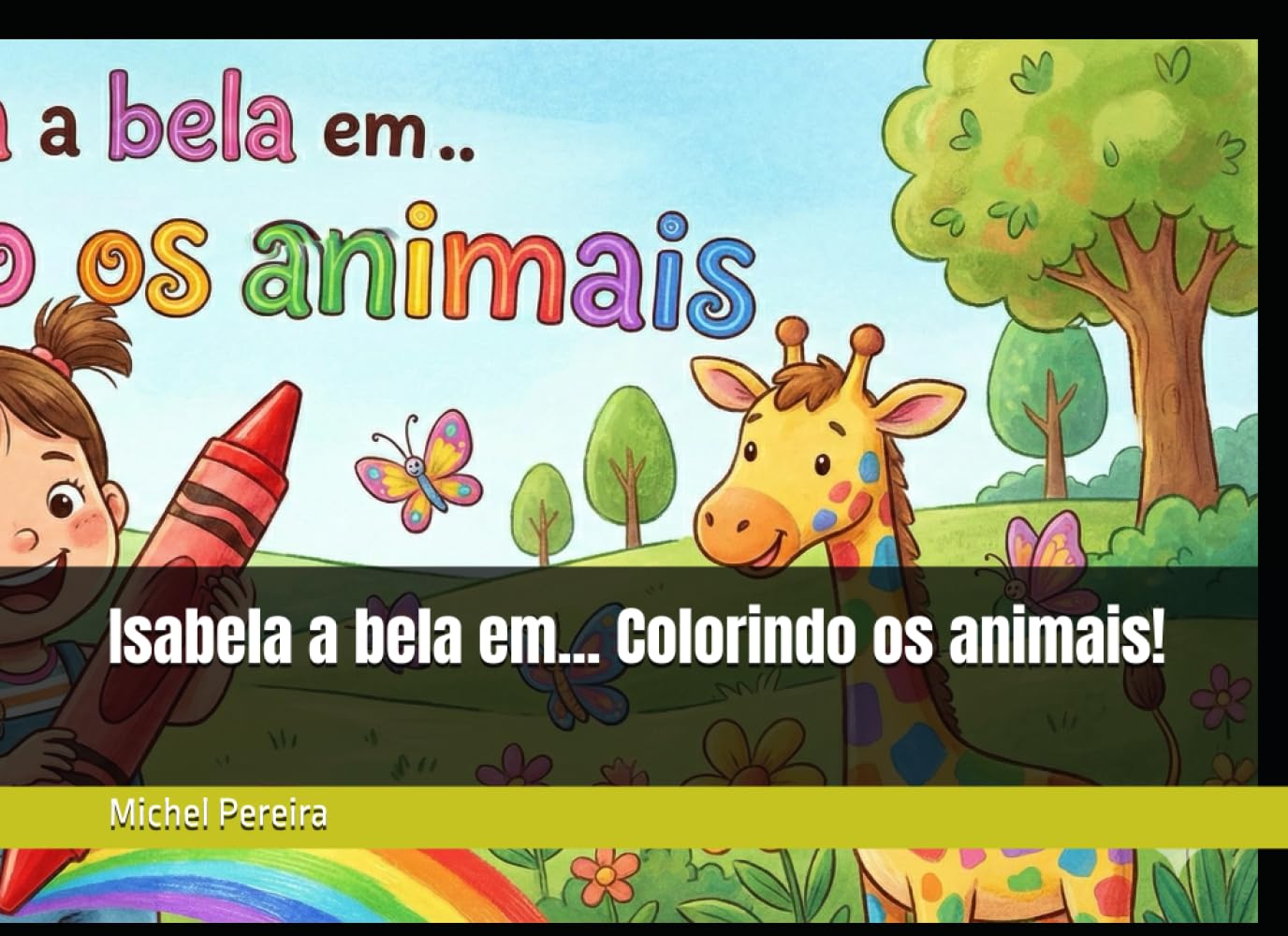 Isabela a bela em... Colorindo os animais!