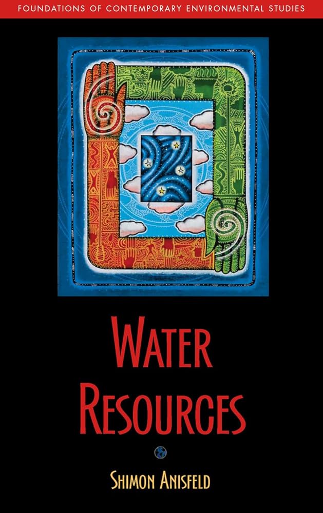 Water Resources (Foundations of Contemporary Environmental Studies