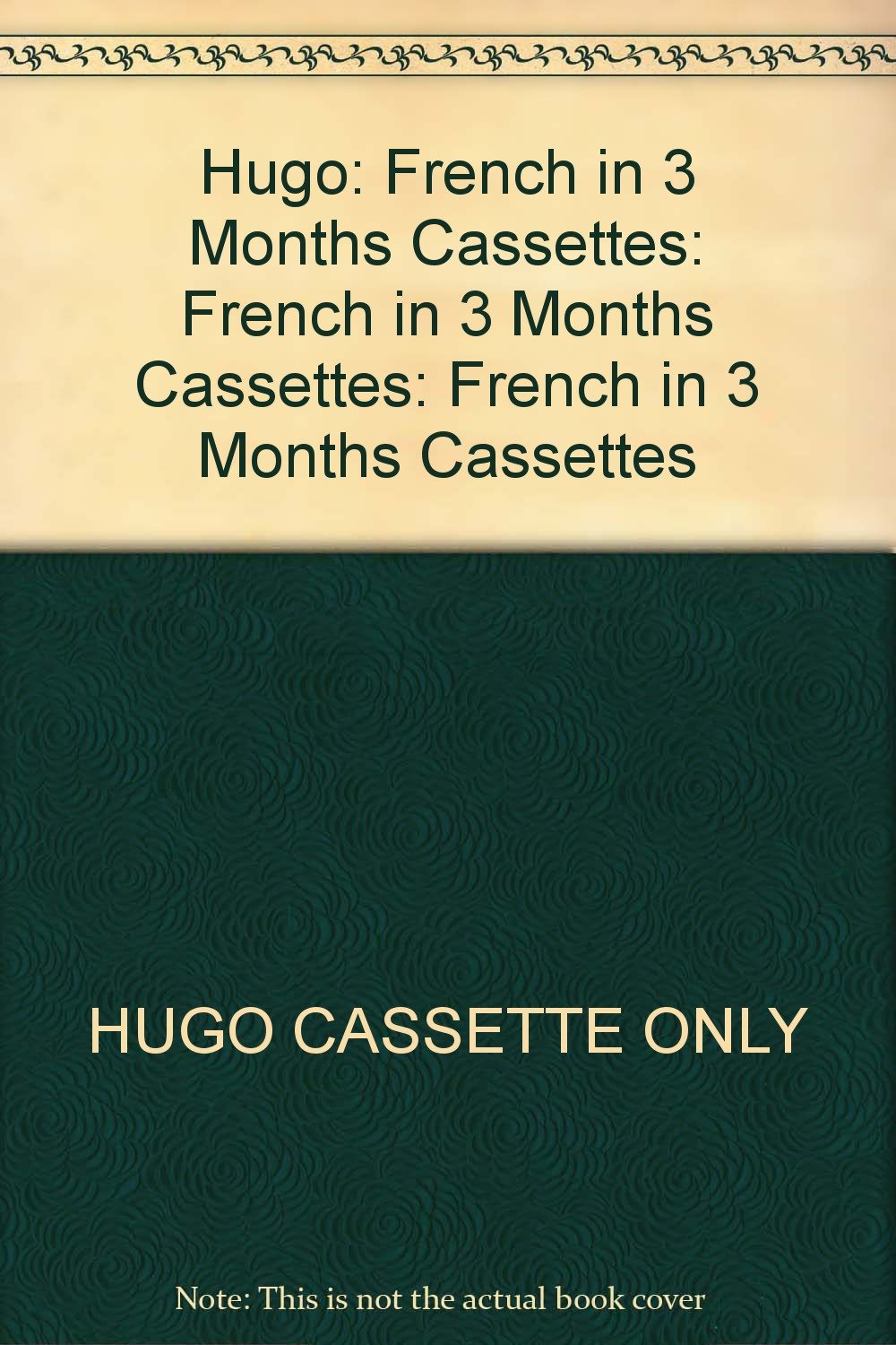 Hugo French in 3 Months Cassettes 9780852852439 Books