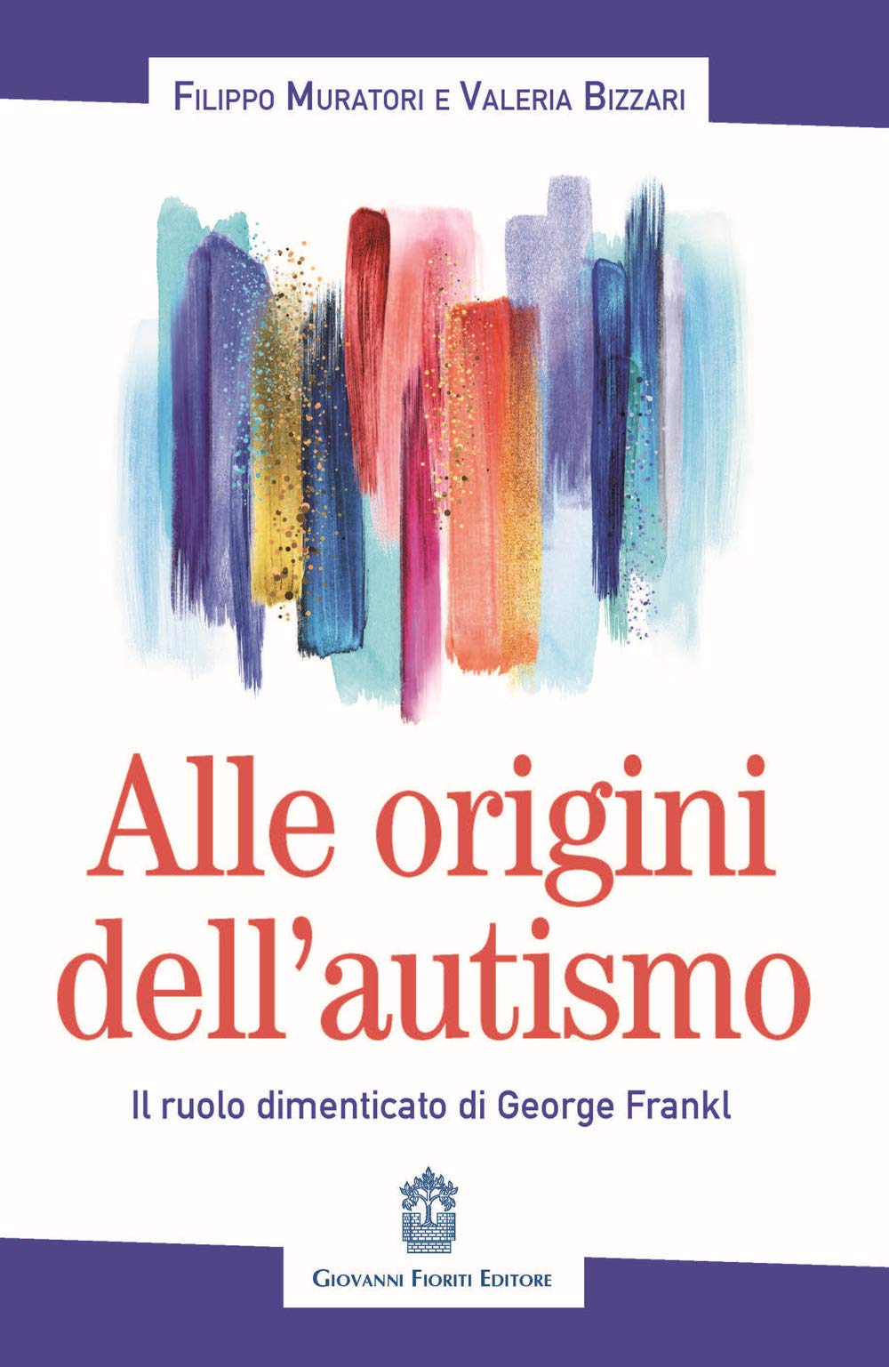 Alle Origini Dell’Autismo. Il Ruolo Dimenticato Di George Frankl - 4