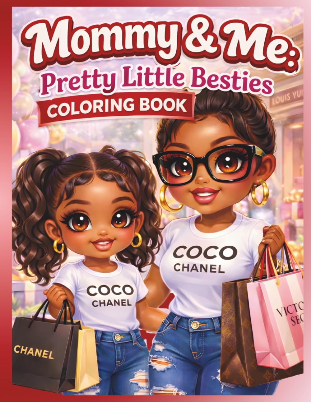 Mommy & Me Pretty Little Besties Coloring Book: Mother & Daughter Coloring Pages for Children Ages 4-8