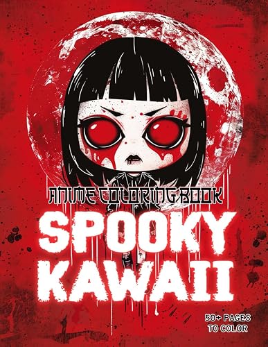 Anime Coloring Book: Spooky Kawaii: Relax and Unwind with Over 50 Pages of Chibi Manga Art, A Creepy and Cute Journey for Stress Relief, For Adults
