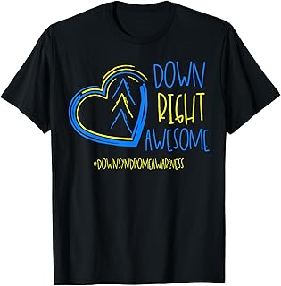 National Down Syndrome Awareness Month Down Right Awesome T-Shirt