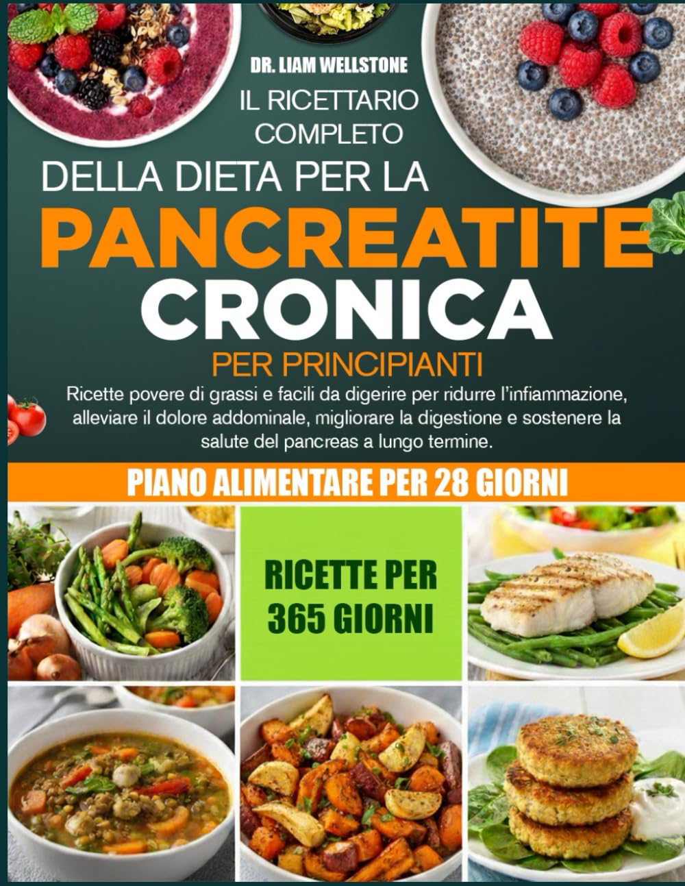 IL RICETTARIO COMPLETO DELLA DIETA PER LA PANCREATITE CRONICA PER PRINCIPIANTI: Ricette povere di grassi e facili da digerire per ridurre ... dolore addominale, migliorare la digestione