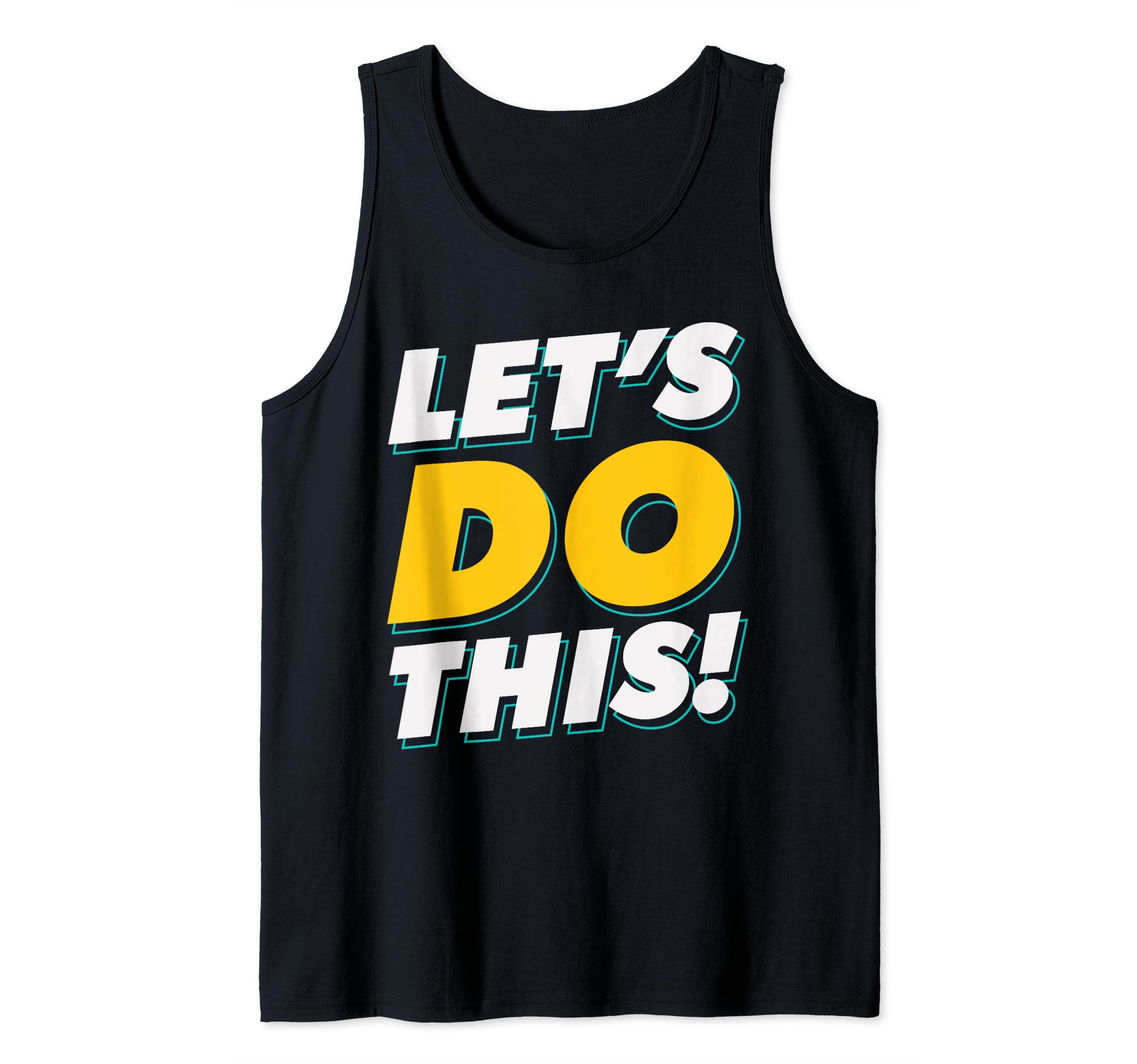 Lets-Do -This-ApparelInspirational -Creative -Lets-Do-This Tank Top