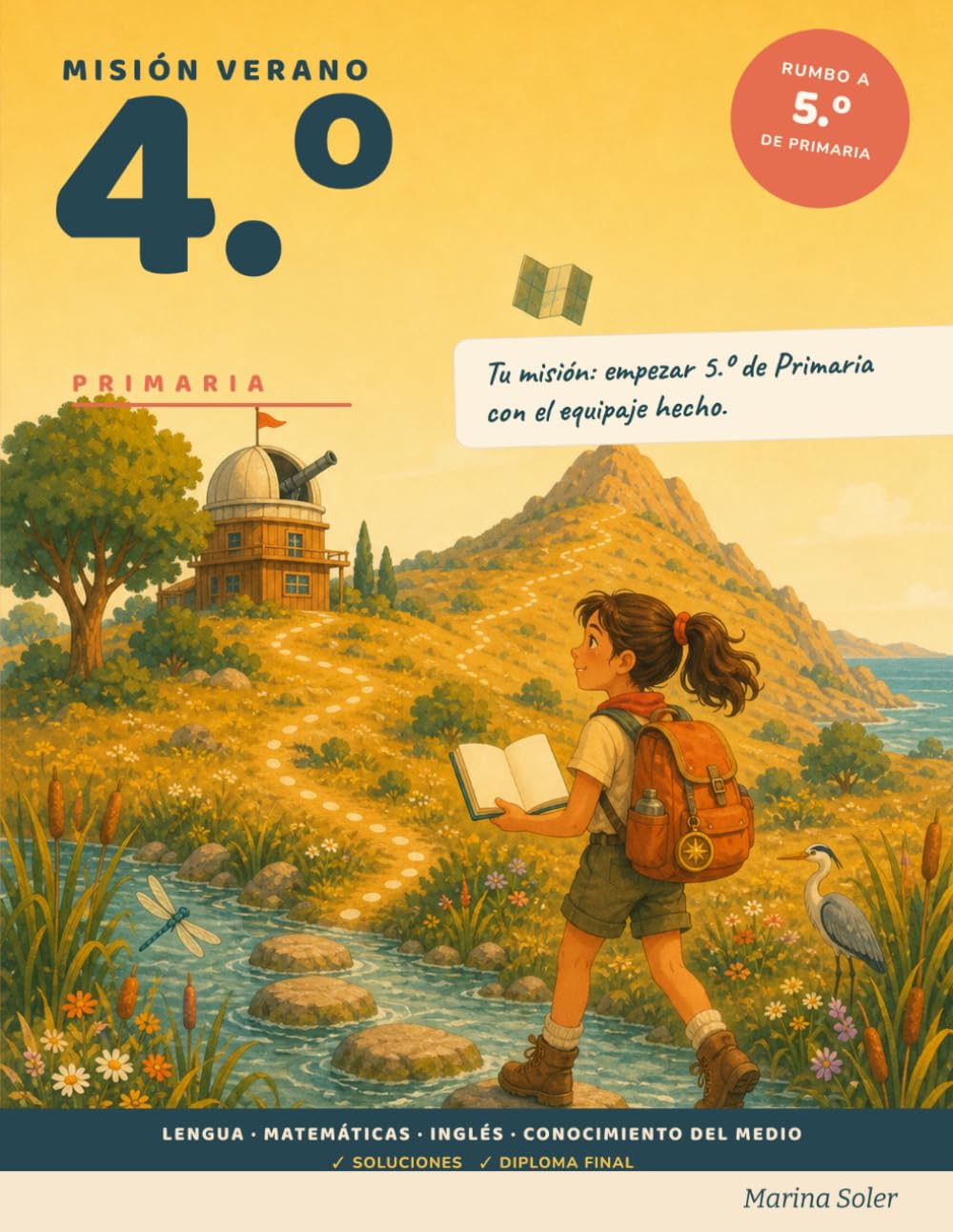 Misión Verano 4.º Primaria: Cuaderno de vacaciones para repasar 4.º de Primaria y preparar 5.º de Primaria. Lengua, Matemáticas, Inglés y Conocimiento ... Con soluciones. 9-10 años (Agencia ESO)