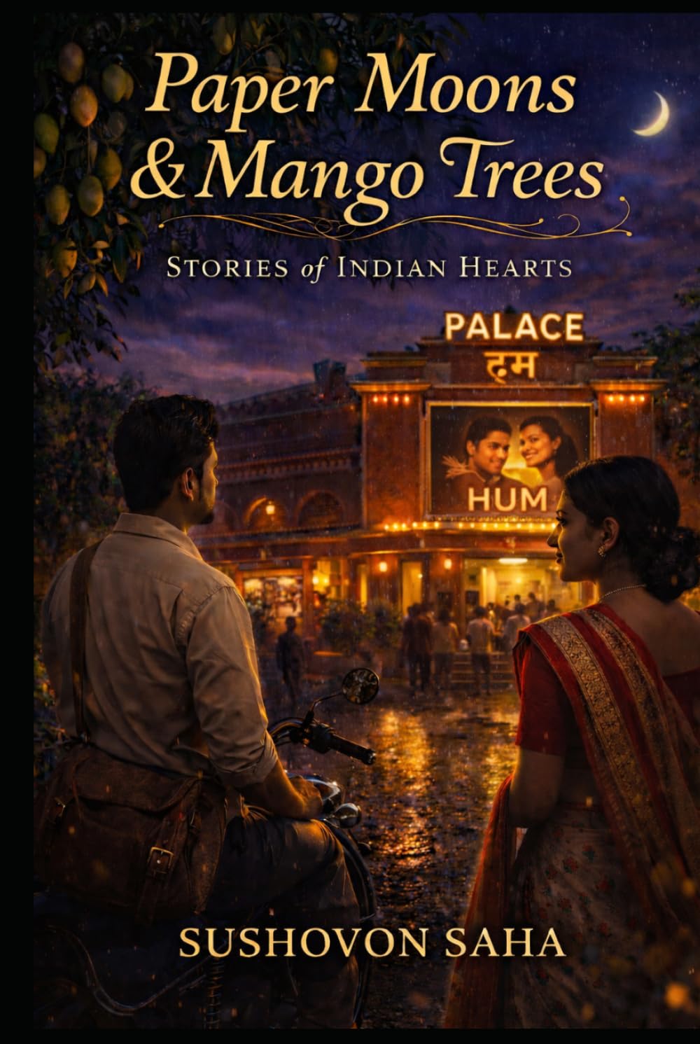 Paper Moons & Mango Trees: Stories of Indian Hearts | Nostalgic Literary Fiction Set Across Small-Town India