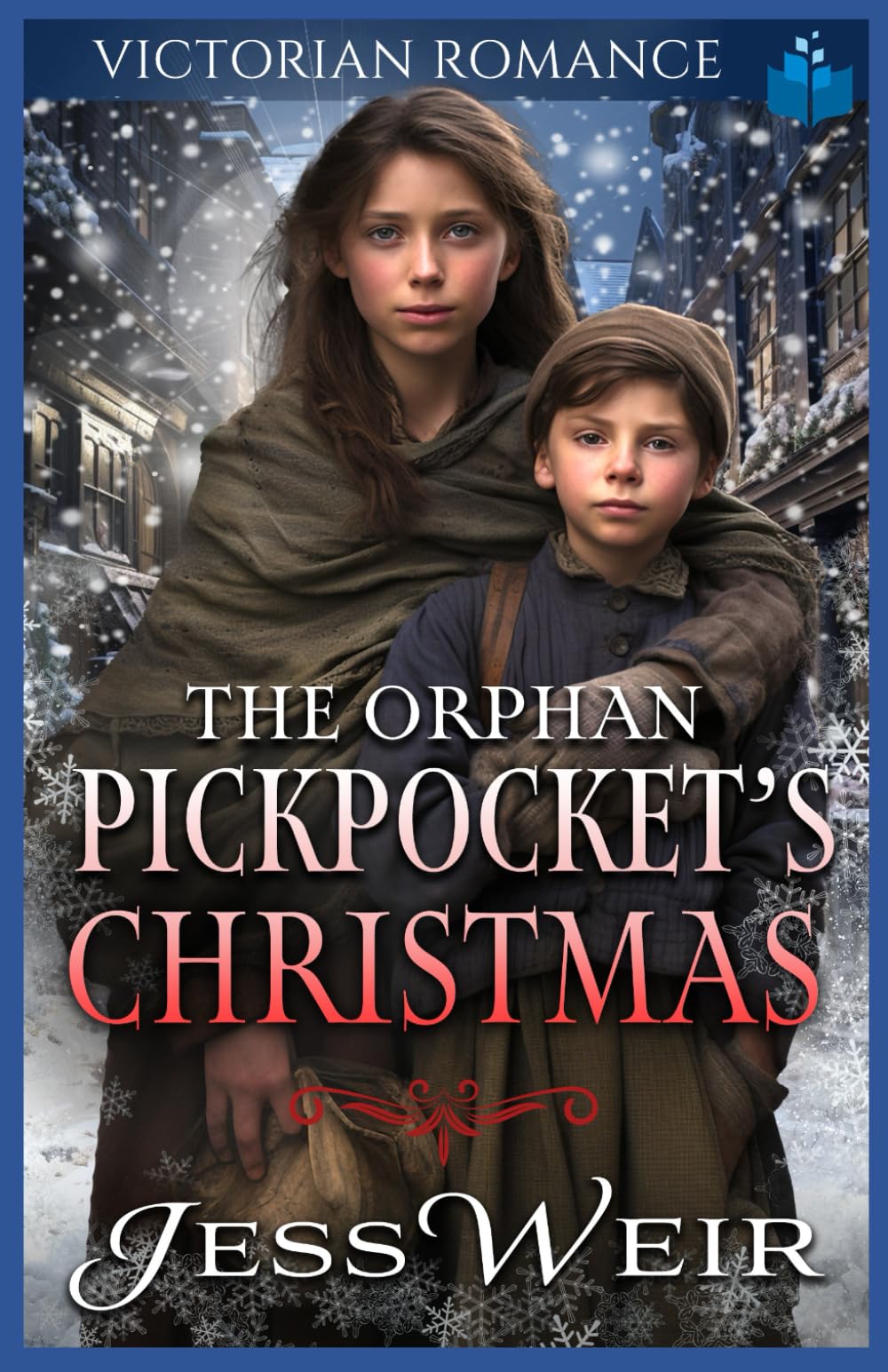 The Orphan Pickpocket's Christmas: Victorian Romance: 4 (Heartwarming Christmas Victorian Saga Romance)