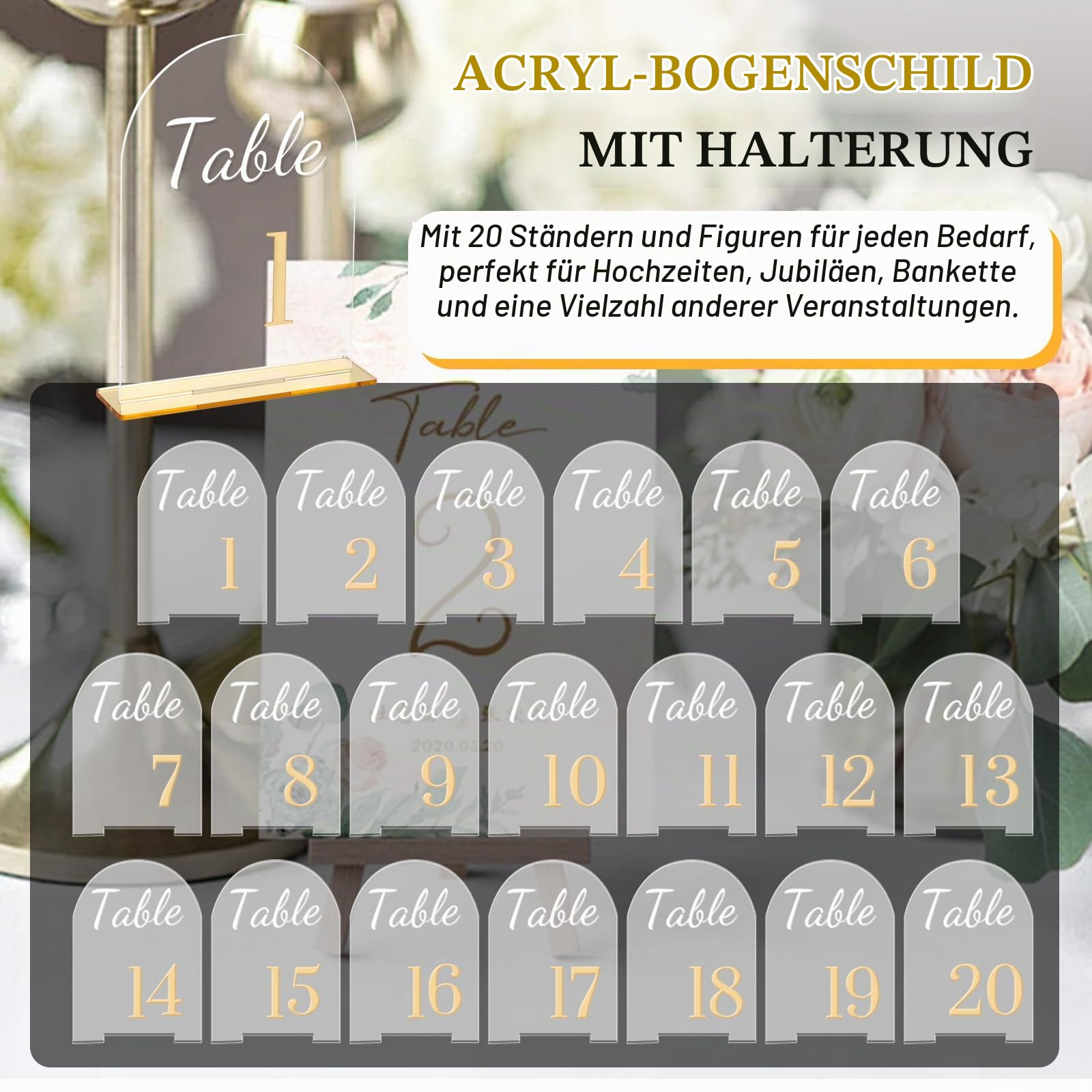 20er Set Hochzeit Tischnummern Acrylschilder, Transparentes Bogen Tischnummernschild mit Standfuß,1-20 Goldene Zahlen Tischnummern für Hochzeiten, Jubiläen, Partys