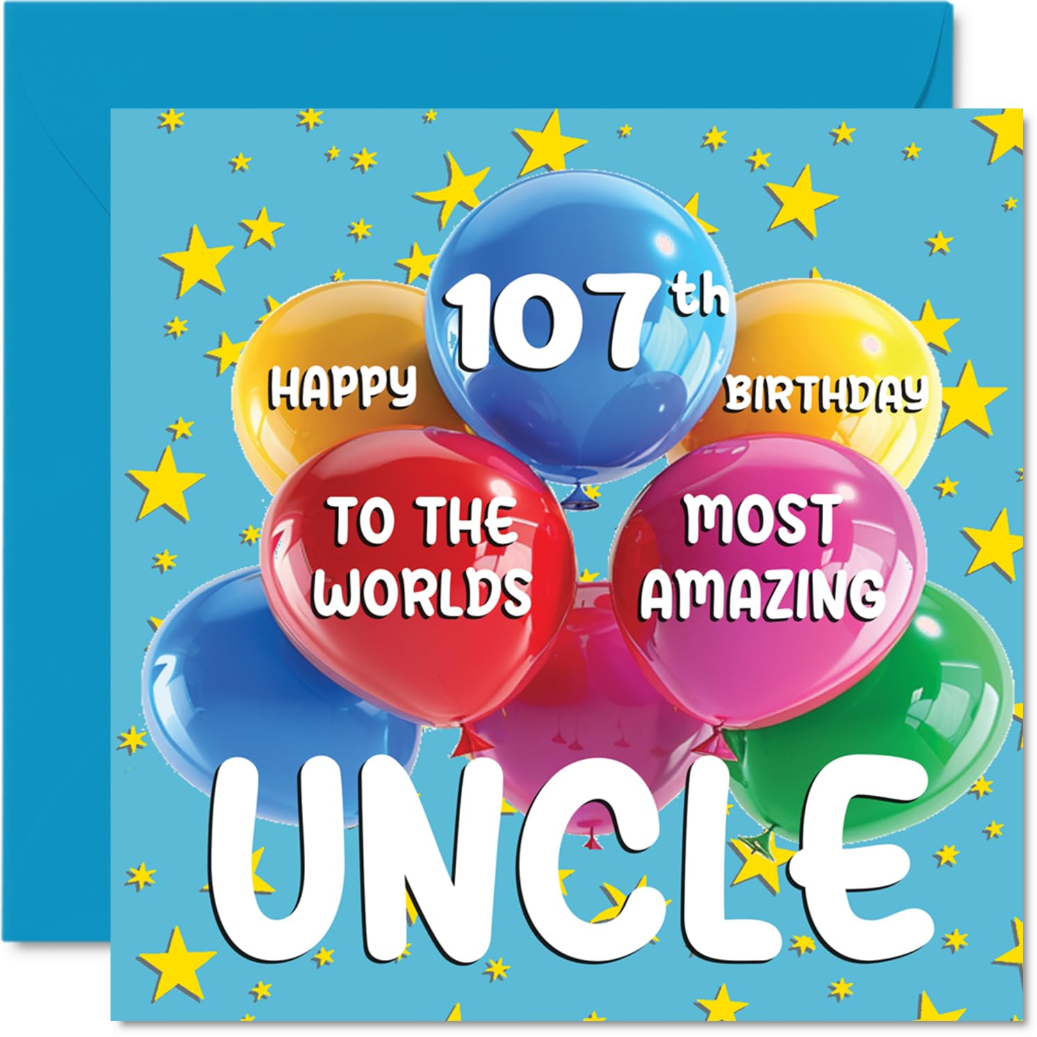 107th Birthday Card - World's Most Amazing Uncle - Happy 107th Birthday Card for Uncle from Niece Nephew, 145mm, Age 107 Greeting