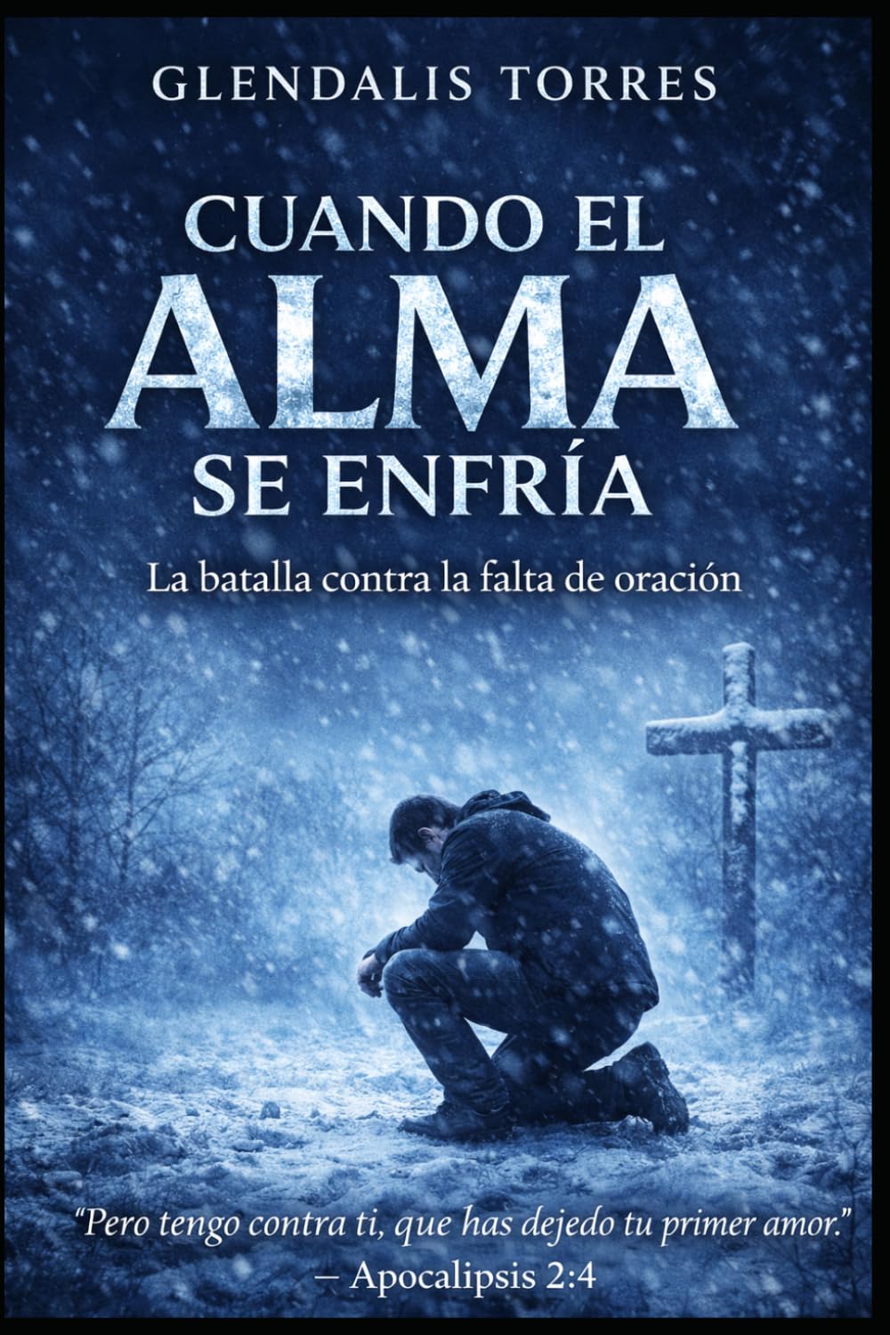 TEMA: CUANDO EL ALMA SE ENFRÍA: La batalla contra la falta de oración