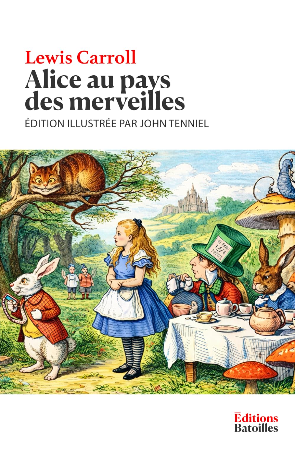 Alice au pays des merveilles: Édition illustrée incluant une biographie et un contexte historique