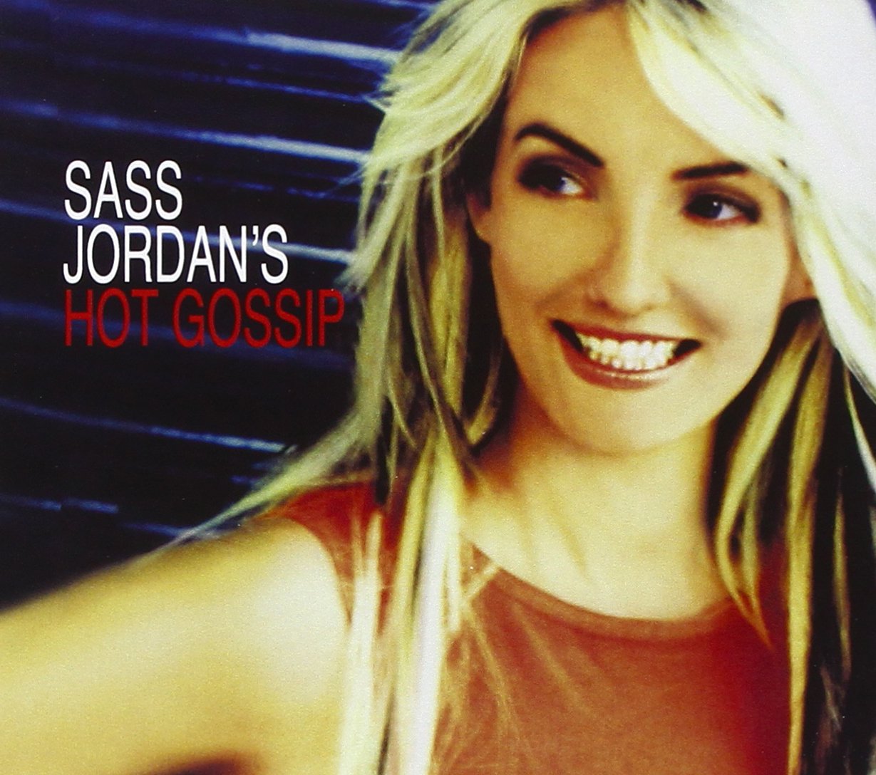 Hot Gossip [Audio CD] Sass Jordan; Derek Sharp; Richard Chycki and Randy Cooke