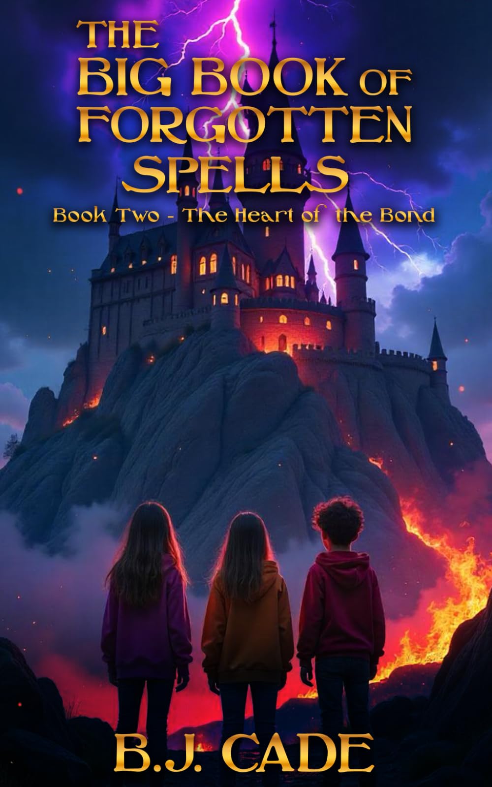 The Big Book of Forgotten Spells: Book 2 - The Heart of the Bond