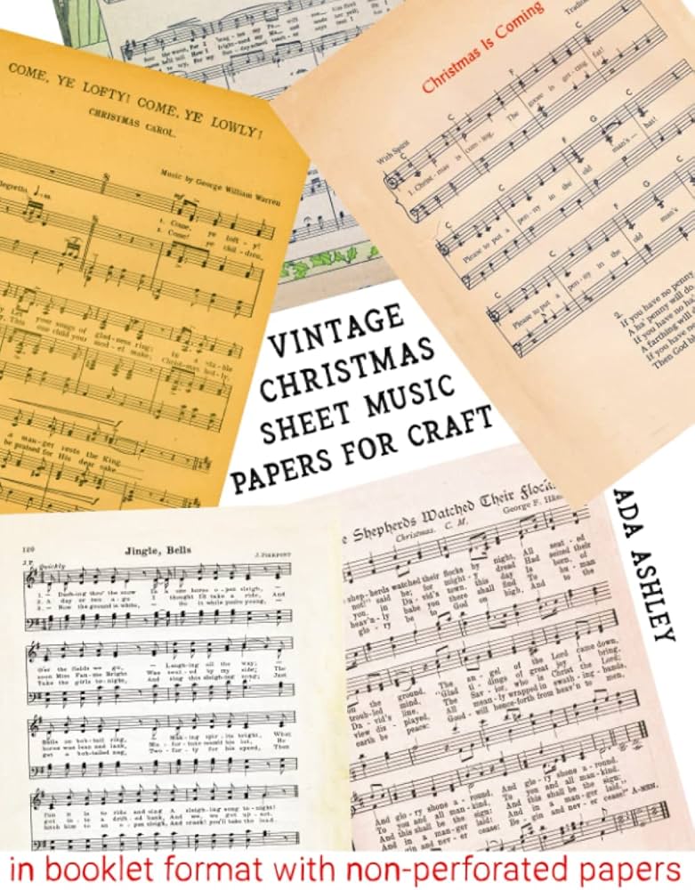 vintage-christmas-sheet-music-papers-for-craft-20-scrapbook-papers-with-song-notations-for-festive-holiday-hymns-to-use-in-decoration-card-making-junk-journal-ephemera-or-mixed-media-art-ashley-ada for Free Printable Christmas Sheet Music For Crafts Vintage Christmas Sheet Music Papers for Craft: 20 Scrapbook Papers with Song Notations for Festive Holiday Hymns to use in Decoration, Card Making, Junk Journal Ephemera or Mixed Media Art: Ashley, Ada: for Free Printable Christmas Sheet Music For Crafts