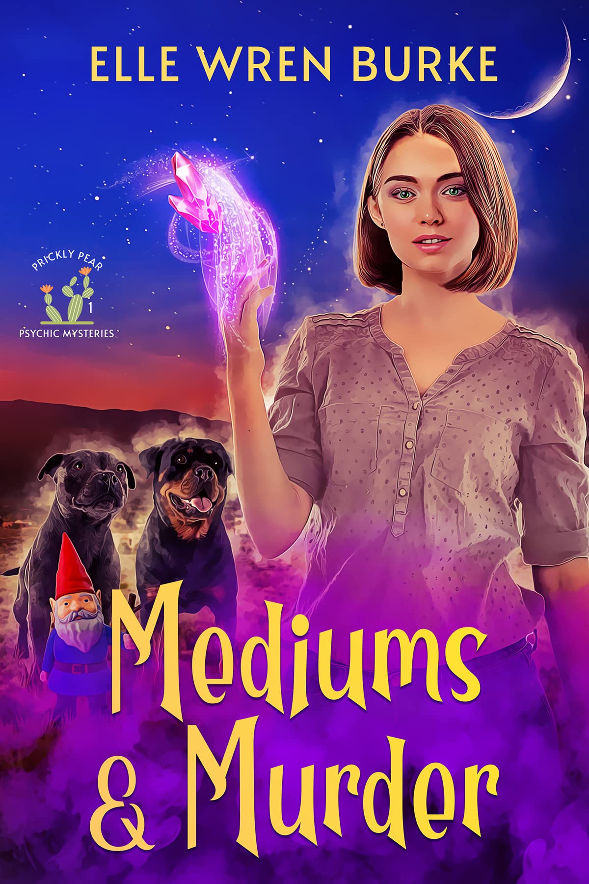 Mediums & Murder: A Paranormal Cozy Mystery (Prickly Pear Psychic Mysteries No. 1)