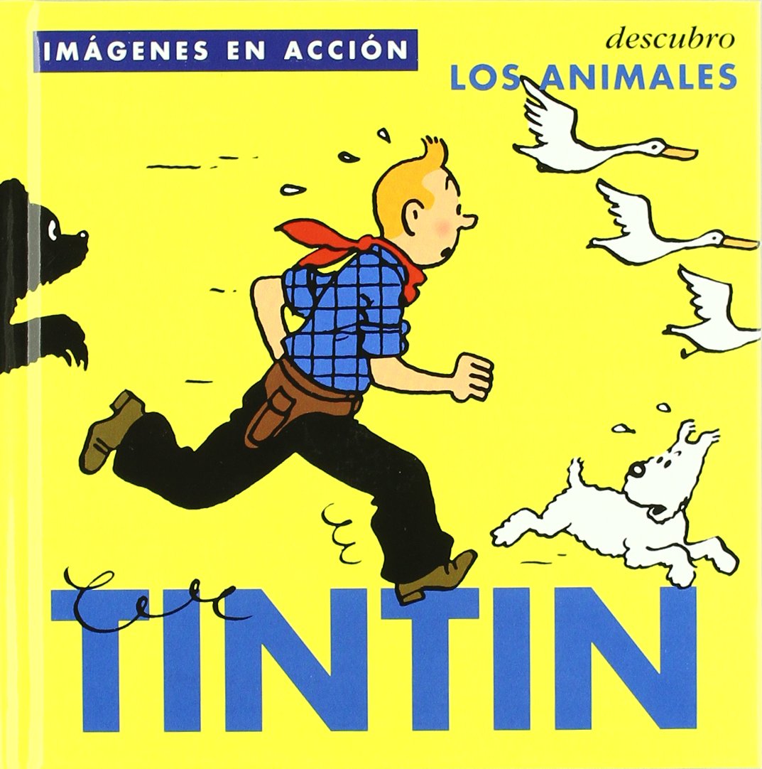 Tintin Descubro Los Animales / Discovering Animals (Las Aventuras De Tintin)