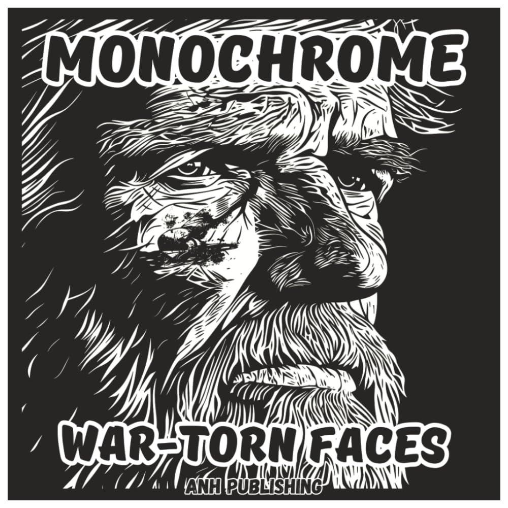 Monochrome War-Torn Faces: Relaxing Single Color Coloring Book For Adults & Seniors: Portraits of Resilience, Survival, and Strength (Monochrome Series)