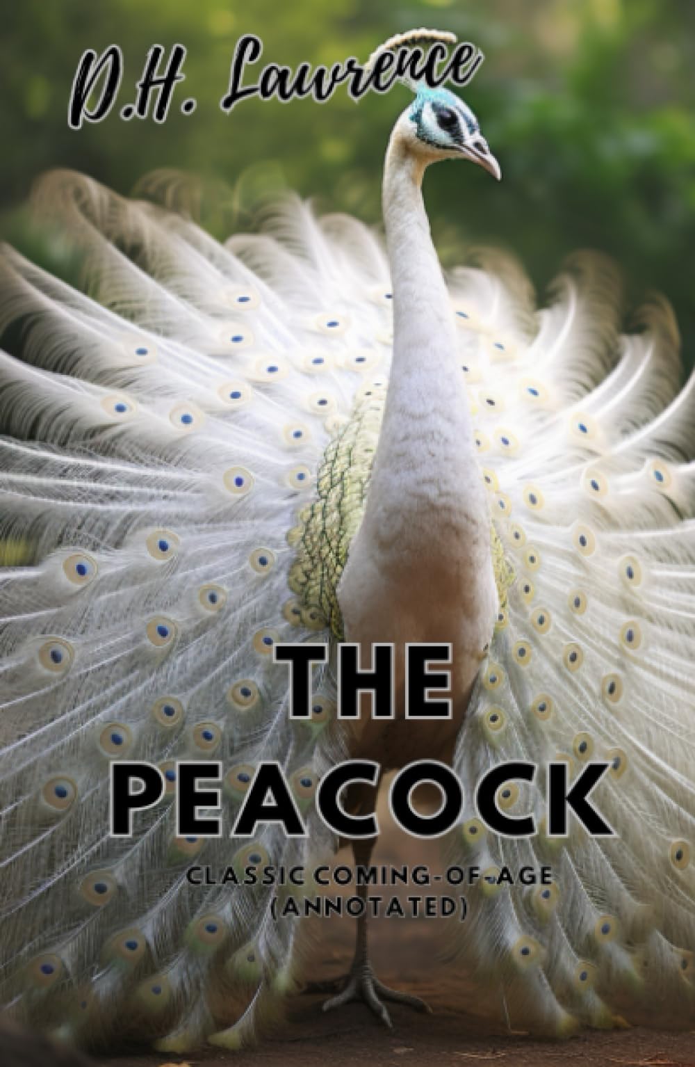 The White Peacock: Classic Coming-of-Age (Annotated)