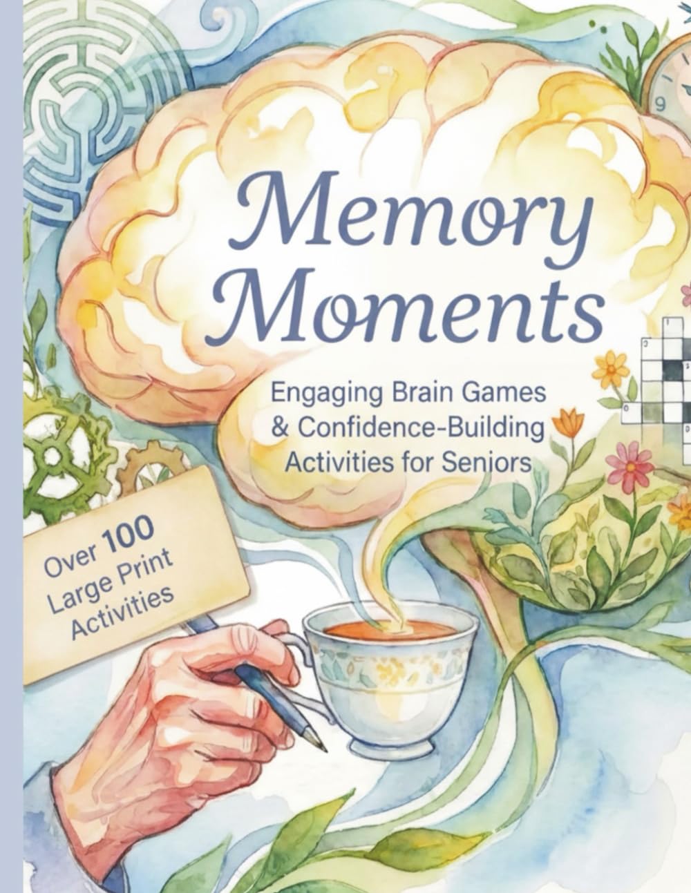 Memory Moments: Engaging Brain Games and Confidence-Building Activities for Seniors