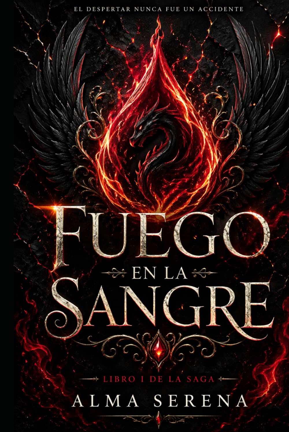FUEGO EN LA SANGRE: El despertar de un poder que no debería existir