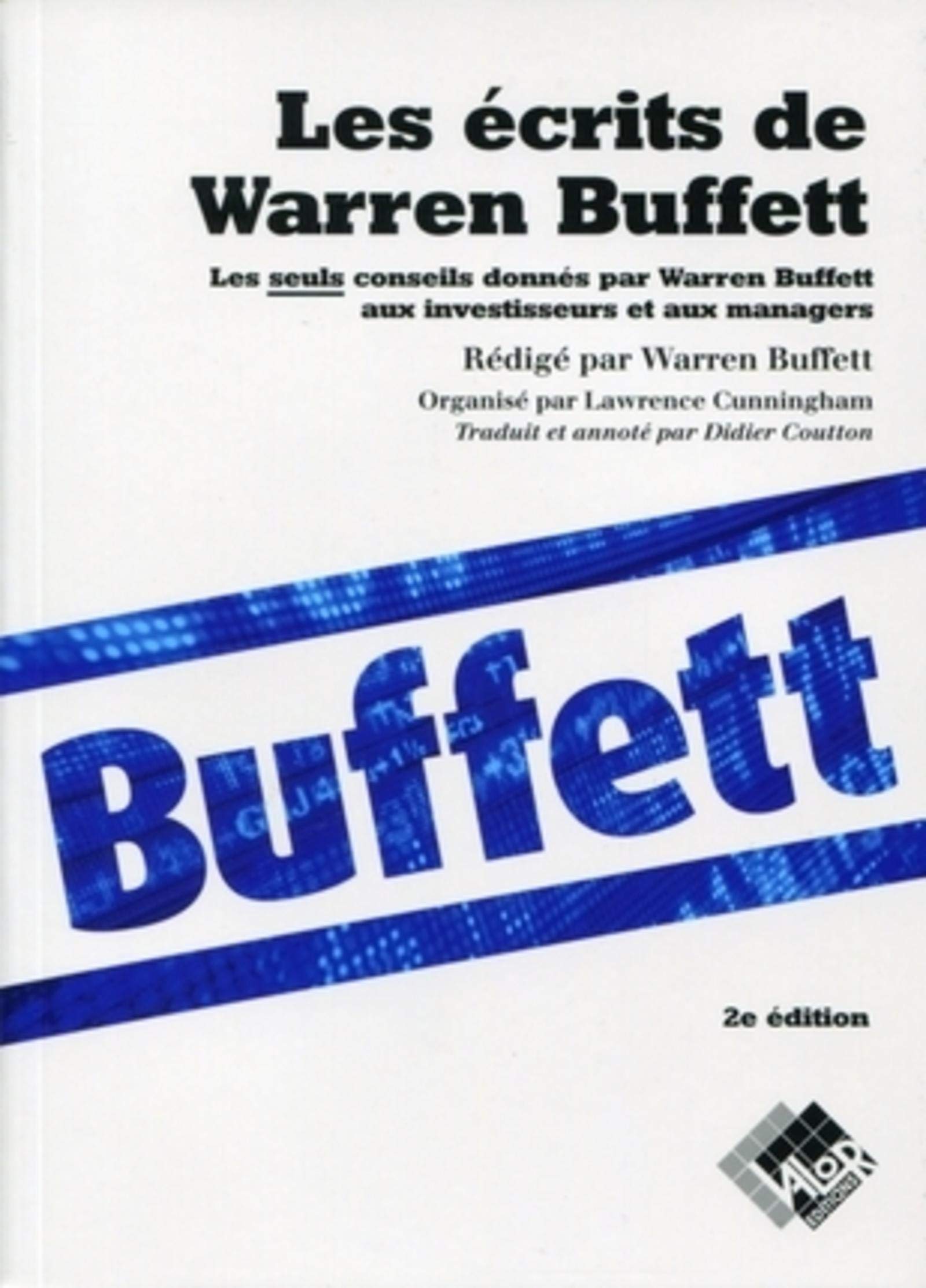 VALOR Livre Les Écrits De Warren Buffett : Les Seuls Conseils Donnés Par Warren Buffett Aux Investisseurs Et Aux Managers