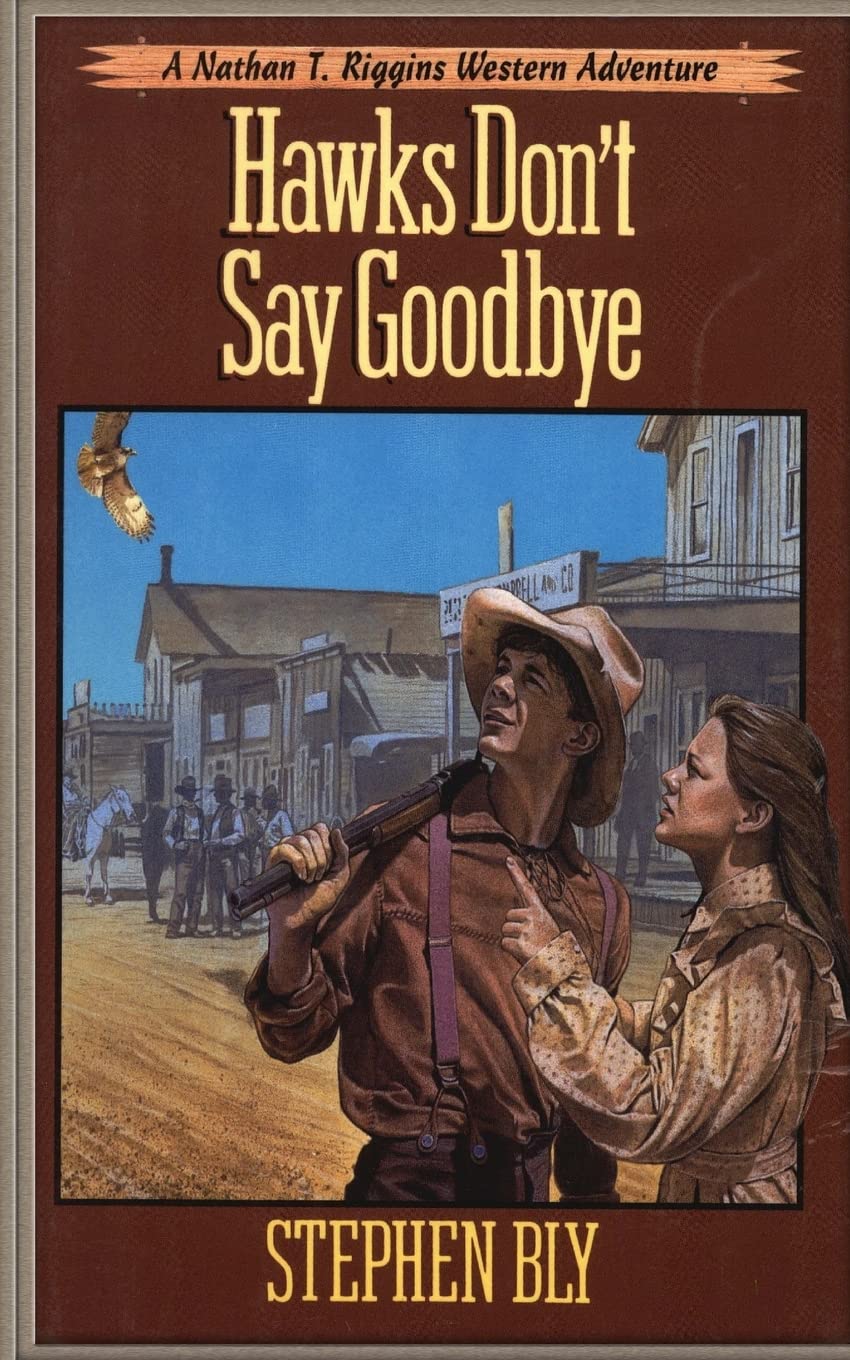 Hawks Don't Say Goodbye (Nathan T. Riggins Western Adventure)