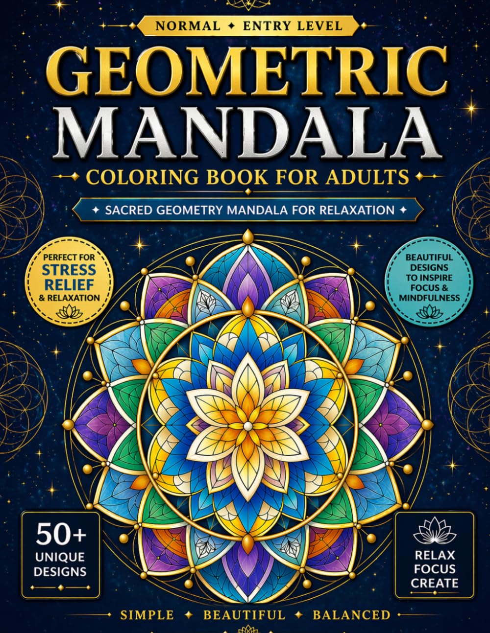 Geometric Mandala Coloring Book for Adults: Easy & Simple Sacred Geometry Designs for Relaxation & Stress Relief