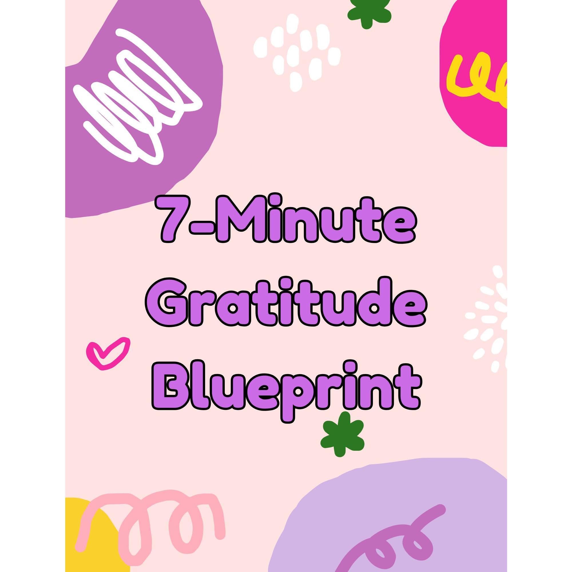 7-minute Gratitude Blueprint