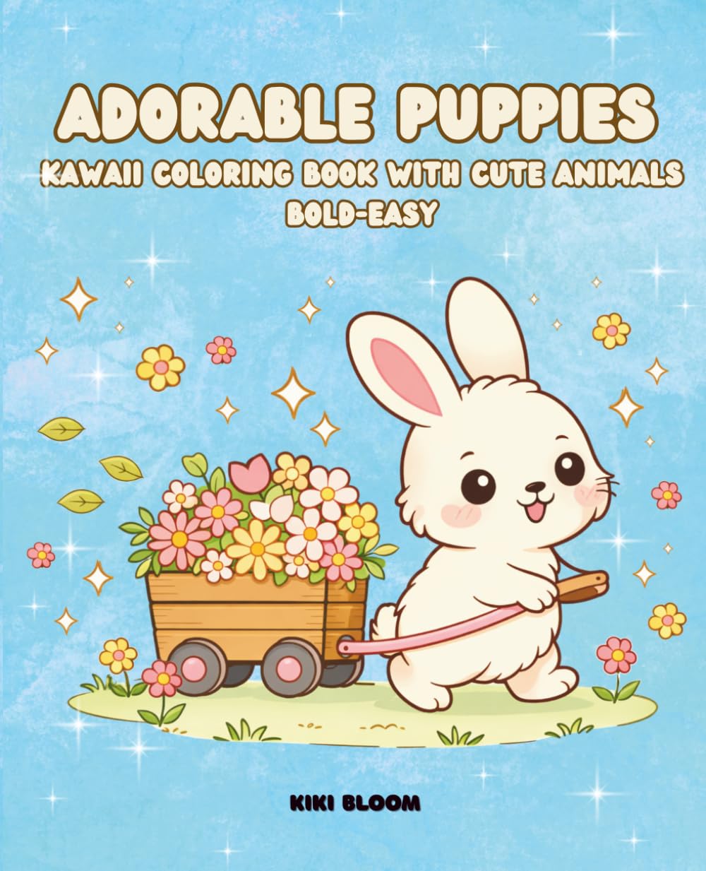 Adorable Puppies: Kawaii Coloring Book with Puppies, Kittens, Bunnies & Hamsters | 40+ Cute and Relaxing Designs | Bold and Easy Coloring Book for Kids, Teens & Adults