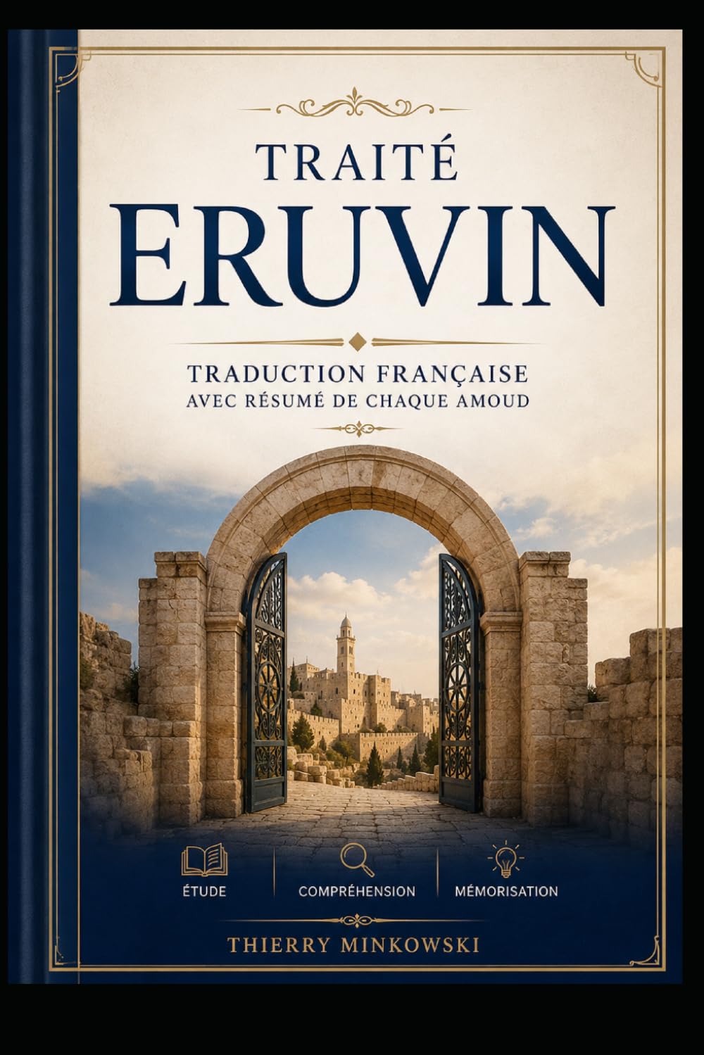 Traité Eruvin: Traduction française avec résumé de chaque amoud (Études du Talmud)