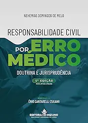 Responsabilidade Civil por Erro Médico: Doutrina e Jurisprudência