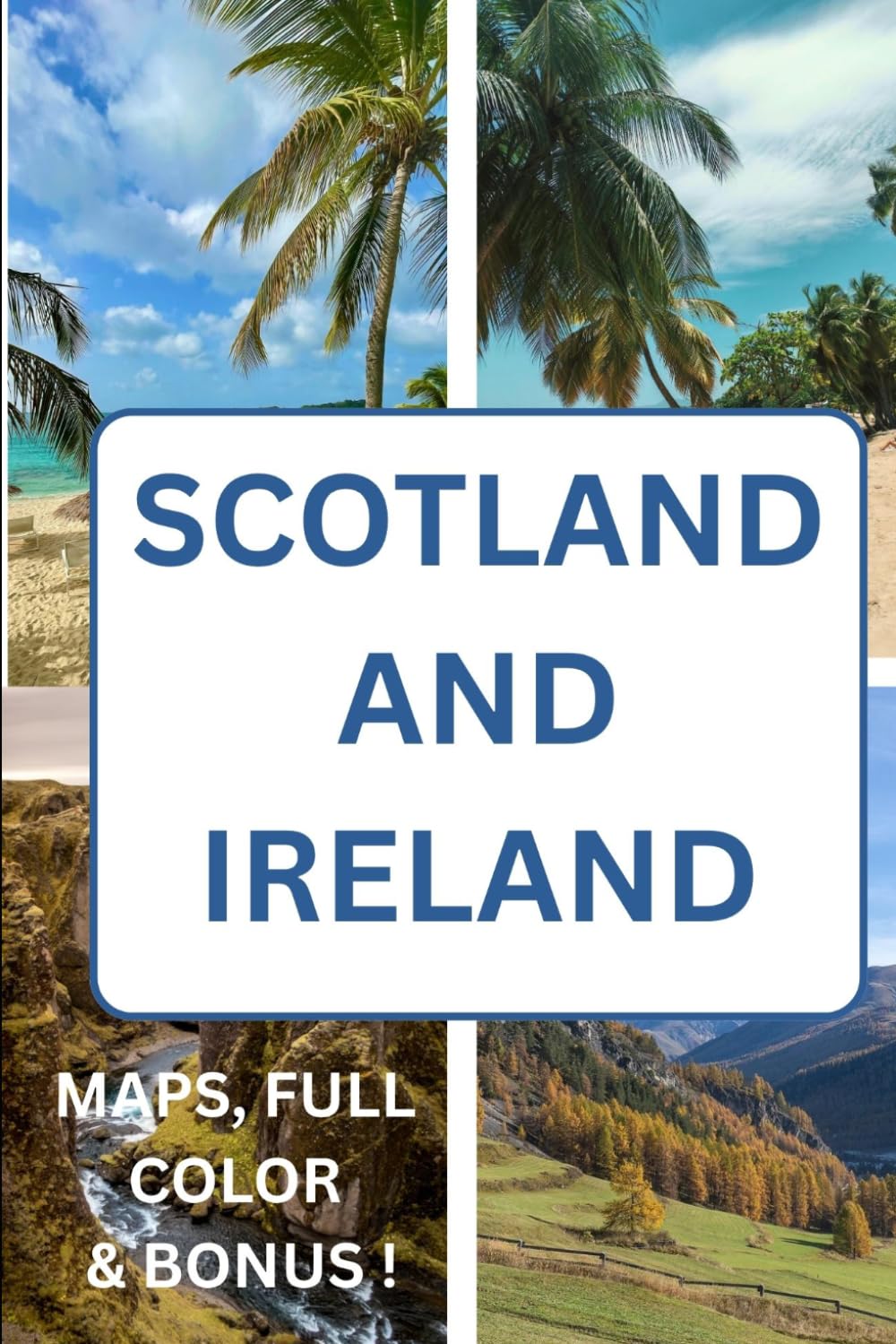 SCOTLAND AND IRELAND TRAVEL GUIDE 2026