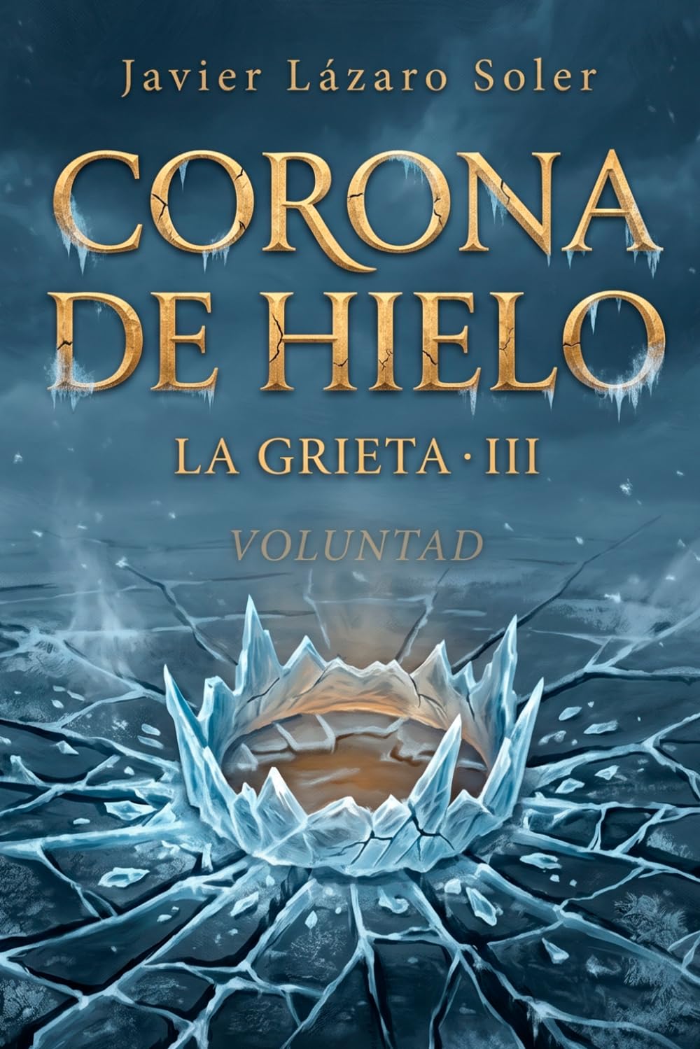 Corona de Hielo: Voluntad (La Grieta)